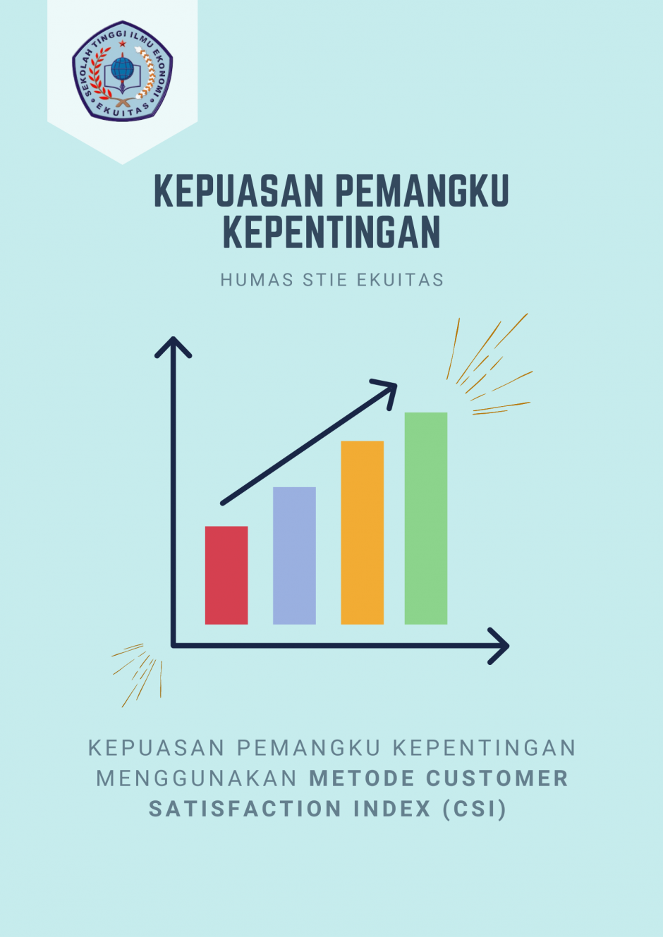 KEPUASAN PEMANGKU KEPENTINGAN