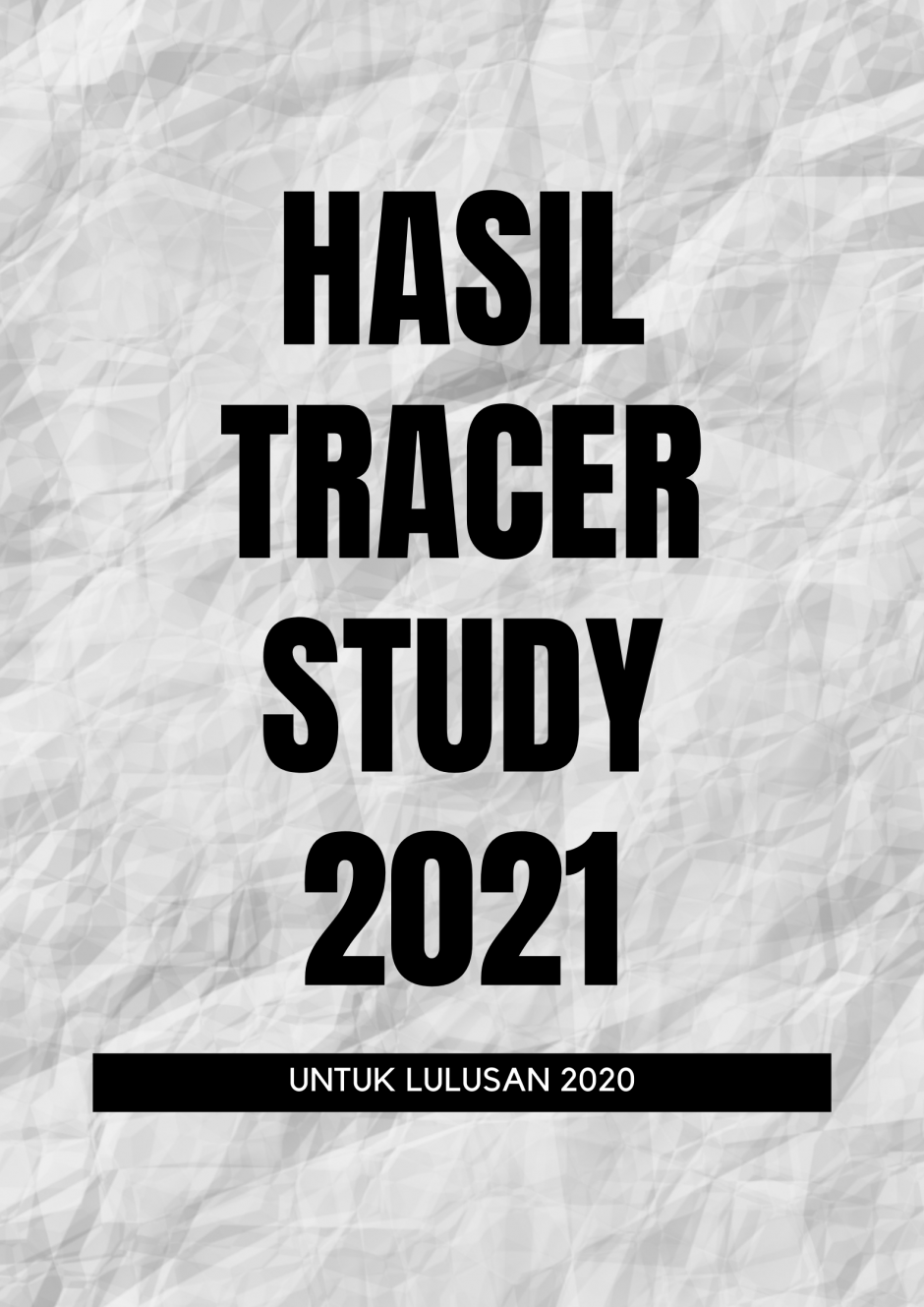 HASIL TRACER STUDY 2021 - LULUSAN 2020