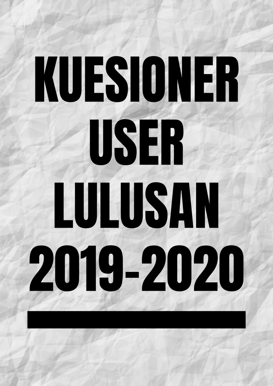KUESIONER USER LULUSAN 2019-2020